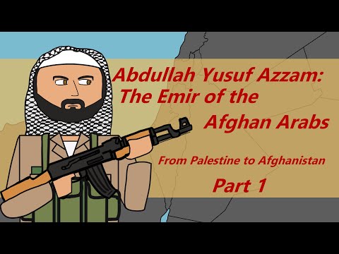 The life of Abdullah Yusuf Azzam:  From Palestine to Afghanistan Part 1