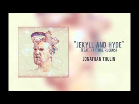 Jonathan Thulin - "Jekyll and Hyde (feat. Rapture Ruckus)"