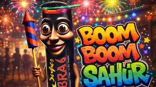 Download lagu BOOM BOOM SAHUR mp3 Download lagu BOOM BOOM SAHUR mp3
