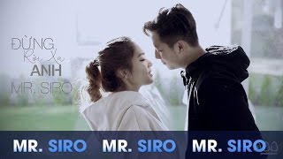 Hợp âm Đừng Rời Xa Anh Mr. Siro