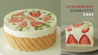 딸기 샤를로트 케이크 만들기 : Strawberry Charlotte Cake Recipe : いちごシャルロットケーキ | Cooking tree