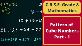 Patterns of Cube Numbers - Part 1 || Cubes & Cube Roots || C.B.S.E. Grade 8 Mathematics