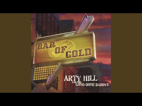Arty Hill and the Long Gone Daddys