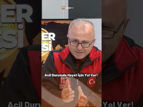 112 Acil Durumda Hayat İçin Yol Ver!