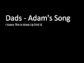 Dads - Adam's Song 