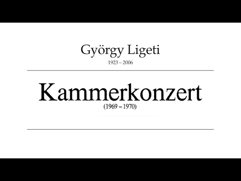 György Ligeti - Chamber Concerto for 13 instrumentalists (1969-1970, audio+score)