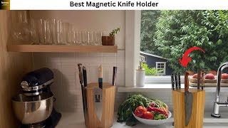 Best Magnetic Knife Holder 2024: Top Picks for Your Kitchen