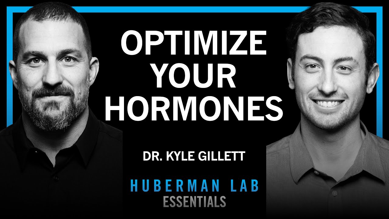 Essentials: How to Optimize Your Hormones for Health & Vitality | Dr. Kyle Gillett