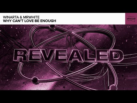 WINARTA & MrWhite - Why Can't Love Be Enough [FREE DOWNLOAD]