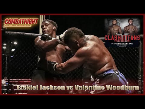 Combat Night *Clash of the Titans III*   Ezekiel Jackson vs Valentine Woodburn
