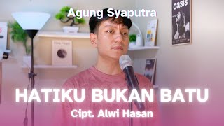 Download lagu Hatiku Bukan Batu - Agung Syaputra (Cover) Iis Dahlia Cipt. Alwi Hassan mp3 Download lagu Hatiku Bukan Batu - Agung Syaputra (Cover) Iis Dahlia Cipt. Alwi Hassan mp3