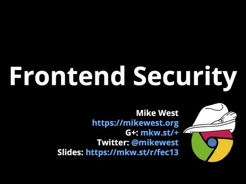 Frontend Security - Frontend Conf 2013, Zürich