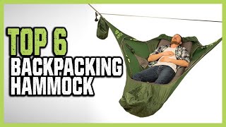 Best Backpacking Hammock in 2025 | Top 6 Backpacking Hammock