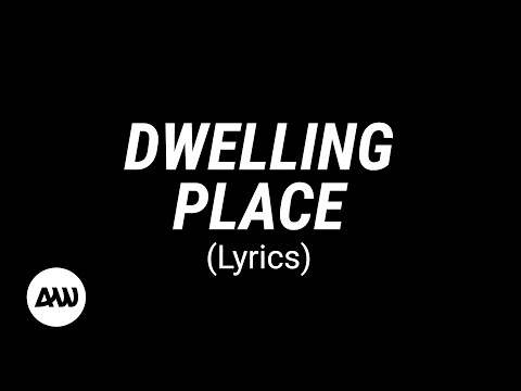 DWELLING PLACE Lyrics | The Belonging Co ft. Mitch Wong & Mia Fieldes
