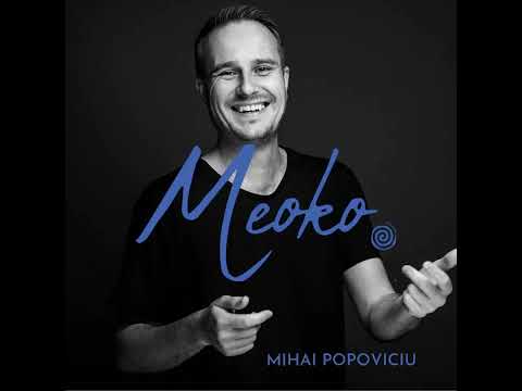 MEOKO Podcast Series | Mihai Popoviciu