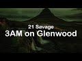 21 Savage 3AM On Glenwood Clean Lyrics