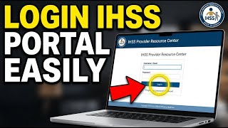 How to Access IHSS Provider Resource Center – Portal Login