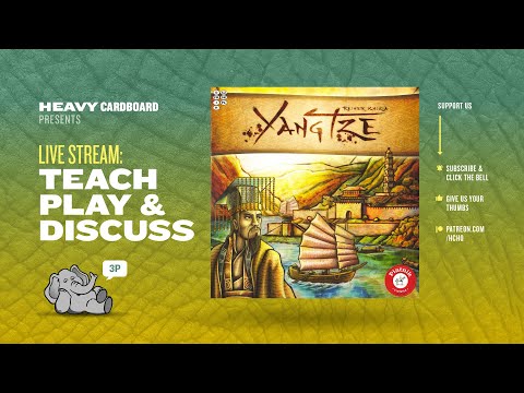 Yangtze - 3p Teaching, Play-through, & Roundtable by Heavy Cardboard