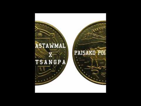 Astawmal PGGH x Tsangpa - Paisa Ko Poi | New Rap Song 2015