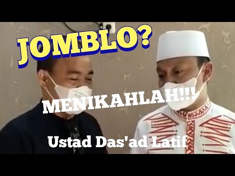 USTAD VIRAL DAS'AD LATIF | MENGAPA JOMBLO WAJIB MENIKAH.