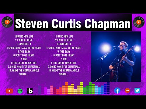 S.t.e.v.e.n. .C.u.r.t.i.s. .C.h.a.p.m.a.n. Greatest Hits ~ Top Christians and Worship Music 2024