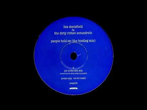 Lisa Stansfield vs Dirty Rotten Scoundrels ‎– People Hold On (Jon Is The Don Mix)