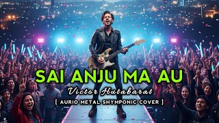 Download lagu VICTOR HUTABARAT - SAI ANJU MA AU | ROCK METAL COVER VERSION || LAGU MEDAN YANG SEDANG VIRAL mp3