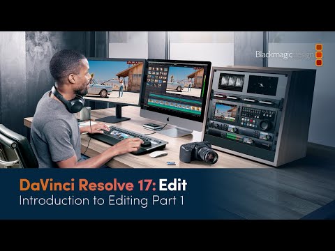DaVinci Resolve 17 Edit Training - Introduction to Editing Part 1