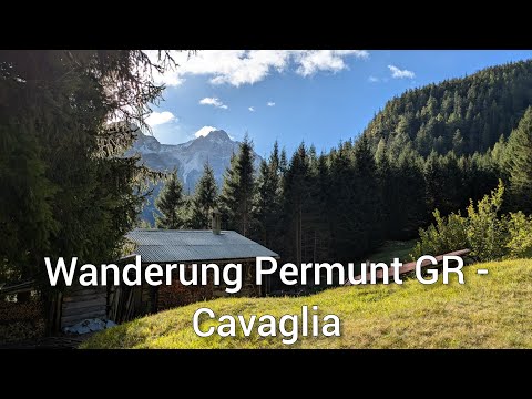 Wanderung Permunt GR - Cavaglia GR
