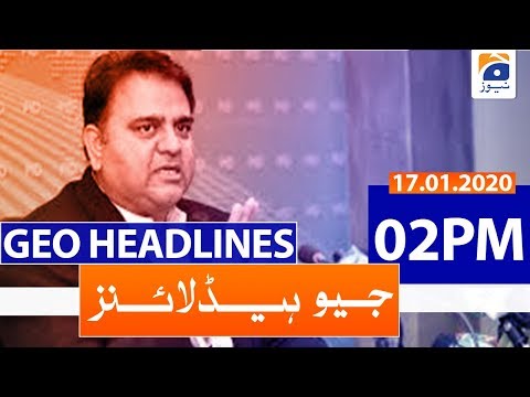 Geo Headlines 02 PM | 17th January 2020 Geo Headlines 02 PM | 17th January 2020