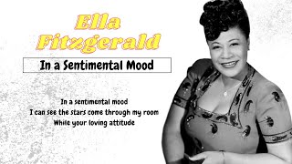 Ella Fitzgerald - In A Sentimental Mood Lyrics (HD)