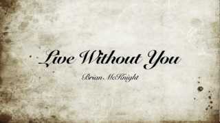 Brian McKnight - Live Without You