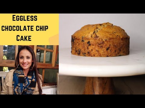 Eggless Choco Chip Cake by Anupriya Kapoor