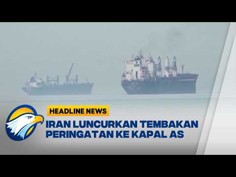 [HEADLINE NEWS, 07/06] Iran Lepaskan Rudal Peringatan Kapal Perang AS Tinggalkan Teluk Oman