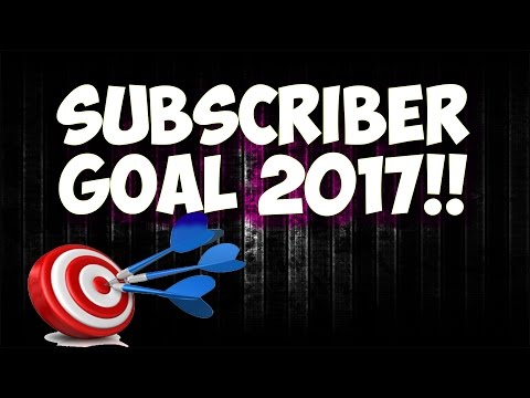 Subscriber Goals For 2017
