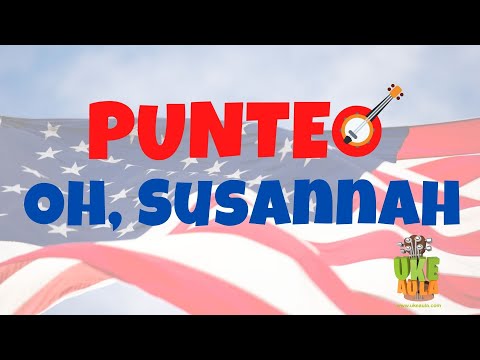 UkeAula | ¿Nivel 1.2 -'Oh, Susannah'. TUTORIAL de UKELELE con PUNTEO FÁCIL