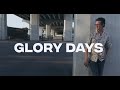 Glory Days
