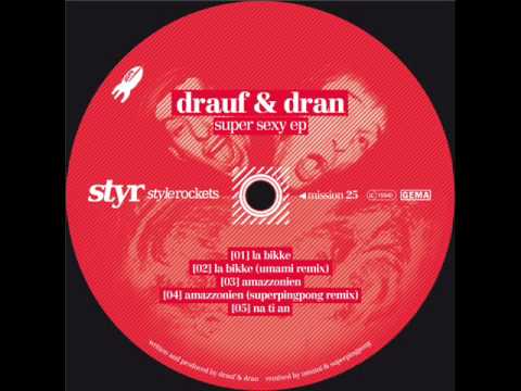 Drauf und Dran - Amazzonia Original mix (Styr025)