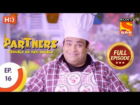 Partners Trouble Ho Gayi Double - Ep 16 - Full Episode - 19th December, 2017