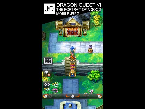 The portrait of a good mobile JRPG [Dragon Quest VI Recommendation]