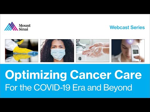 Optimizing Cancer Care for the COVID-19 Era and Beyond