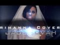 Jade Novah (Rihanna cover) - Diamonds (Vj ...