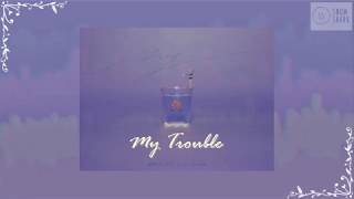[VIETSUB + KARA] MY TROUBLE -  BOL4 (볼빨간사춘기) (WHY : 당신이 연인에게 차인 진짜 이유 OST Part 1)