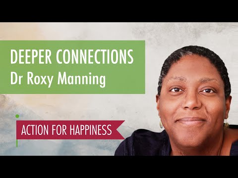 Deeper Connections - with Dr Roxy Manning
