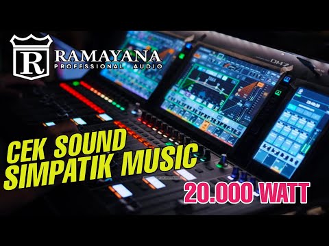 CEK SOUND FT RAMAYANA AUDIO 20.000 WATT - LIVE BETRO SIDOARJO - SIMPATIK MUSIC