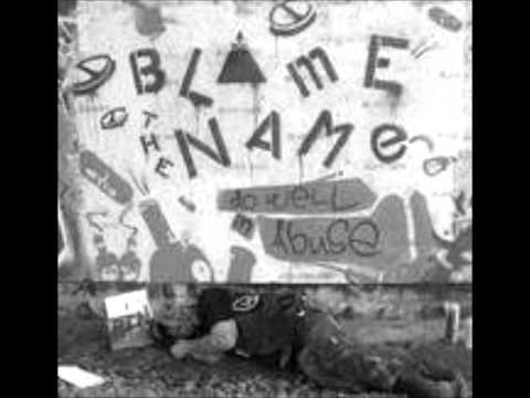 Blame The Name   11   Moé J'bois