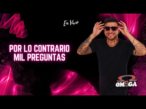 OMEGA - Por el contrario - Mil Preguntas, en vivo - (Video oficial)