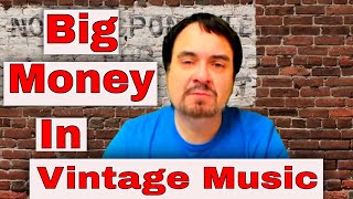Big Money From Vintage Music