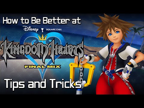 How to Be Better at Kingdom Hearts
