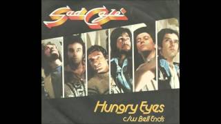 Hungry Eyes -  Sad Cafe